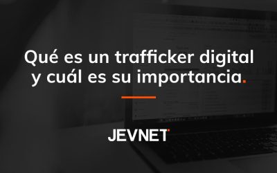 Qué es un trafficker digital