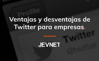 Ventajas y desventajas de Twitter para empresas