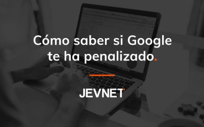 Cómo saber si Google te ha penalizado