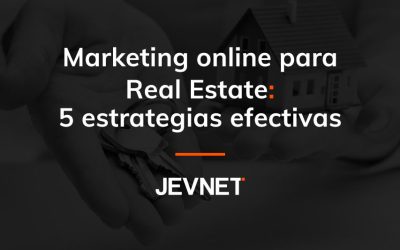 Marketing online para Real Estate: 5 estrategias efectivas