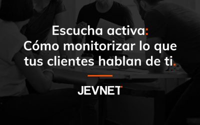 Escucha activa: Cómo monitorizar lo que dicen tus clientes