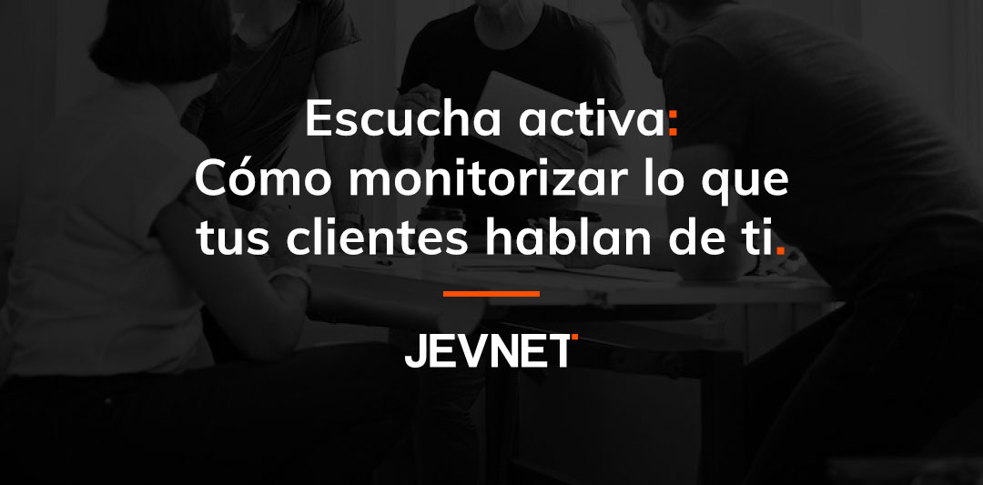 Escucha activa cómo monitorizar
