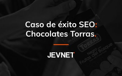 Caso de éxito SEO: Chocolates Torras