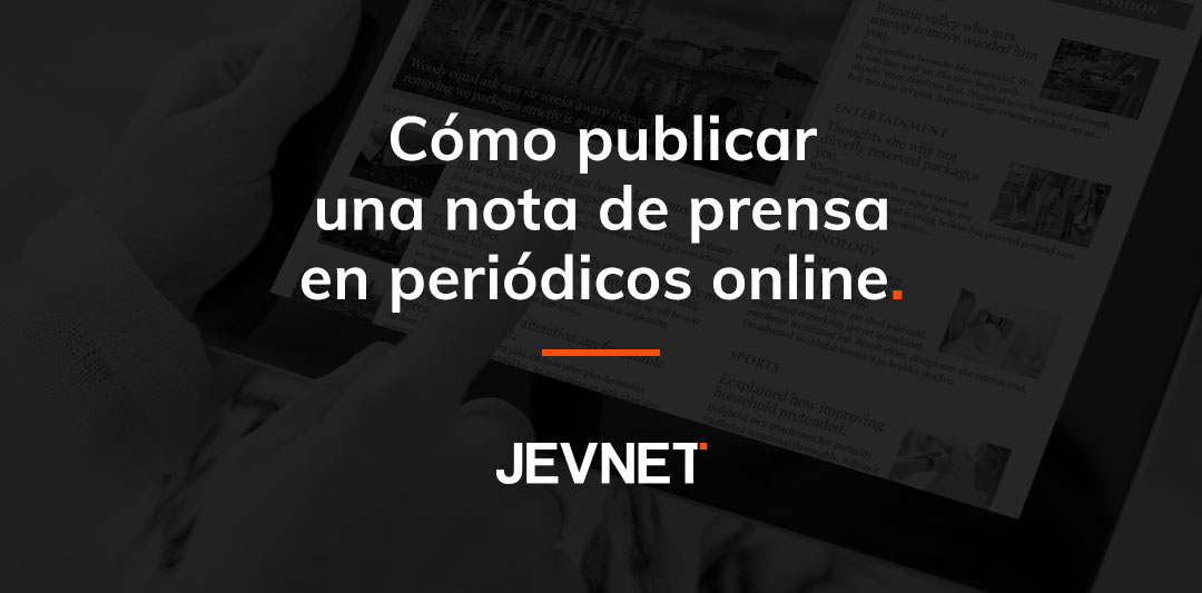 Cómo publicar una nota de prensa en periódicos online