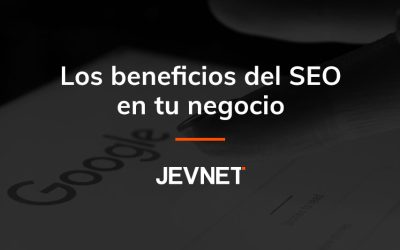 Los beneficios del SEO en tu negocio