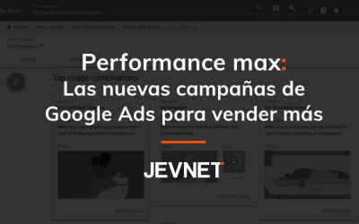 Performance max: las nuevas campañas de Google Ads para vender más