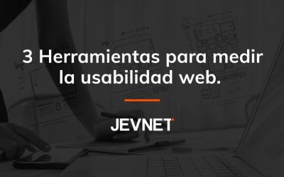 Herramientas para medir la usabilidad web: mejora el UI/UX de tu negocio online