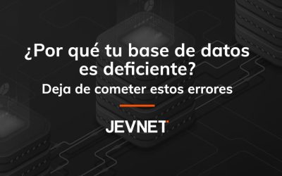 ¿Por qué tu base de datos es deficiente? Deja de cometer estos errores