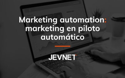 Marketing automation: marketing en piloto automático